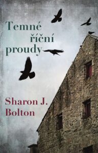 Temné říční proudy Sharon J. Bolton