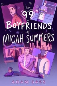 The 99 Boyfriends of Micah Summers (Defekt) - Adam Sass
