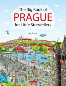 The Big Book of Prague for Little Storytellers - Libor Drobný