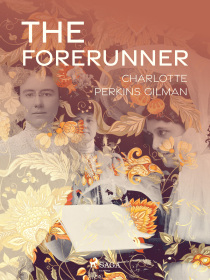 The Forerunner - Charlotte Perkins Gilman