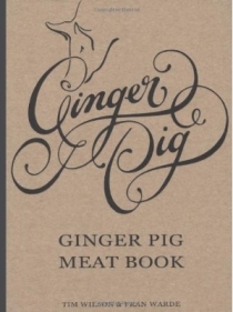 The Ginger Pig Meat Book - Tim Wilson and Fran Warde