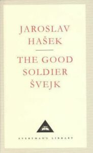 The Good Soldier Svejk (Everyman´S Library Classics) - Jaroslav Hašek