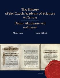 The History of the Czech Academy of Sciences in Pictures - Martin Franc,Vlasta Mádlová