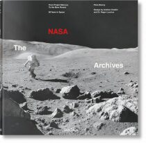 The NASA Archives: 60 Years in Space - Piers Bizony, Andrew Chaikin, ...