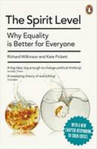 The Spirit Level : Why Equality is Better for Everyone - Richard Wilkinson, ...