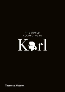 The World According to Karl: The Wit and Wisdom of Karl Lagerfeld - Jean-Christophe Napias, ...