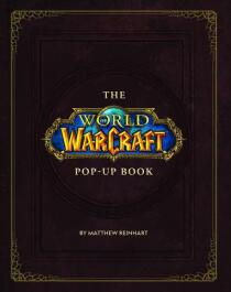 The World of Warcraft Pop-Up Book - Reinhart