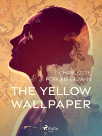 The Yellow Wallpaper' - Charlotte Perkins Gilman