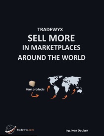 TRADEWYX, SELL MORE IN MARKETPLACE AROUND THE WORLD - Doubek Ivan