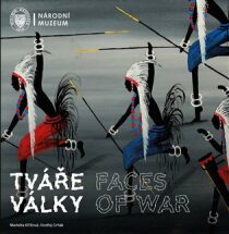 Tváře války / Faces of War - Markéta Křížová, ...