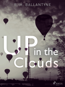 Up in the Clouds - R. M. Ballantyne