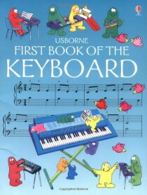 Usborne - First Book of the Keyboard - Anthony Marks
