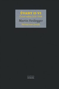 Úvahy II-VI (Černé sešity 1931-1938) - Martin Heidegger