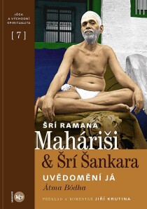 Uvědomění Já Átma Bódha - Šrí Ramana Maharši, ...