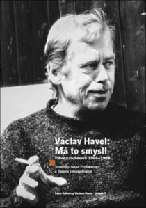 Václav Havel - Má to smysl - Anna Freimanová, ...