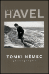 Václav Havel photographs - Tomki Němec