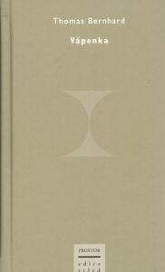 Vápenka - Thomas Bernhard