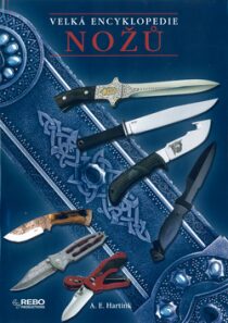 Velká encyklopedie nožů - Anton E. Hartink