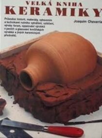 Velká kniha keramiky - Joaquim Chavarria