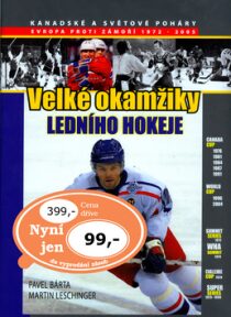 Velké okamžiky ledního hokeje - Pavel Bárta,Martin Leschinger