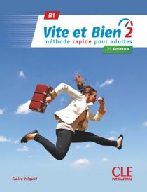 Vite et bien 2: Livre + CD audio + corrigés, 2ed - Claire Miquel