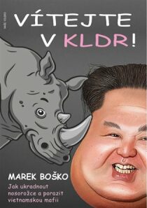 Vítejte v KLDR - Marek Boško