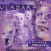 Niccolo Machiavelli: Vladař - Niccoló Machiavelli
