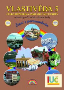 Vlastivěda 5 - Česká republika jako součást Evropy - učebnice pro 5. ročník ZŠ,čtení s porozuměním - 