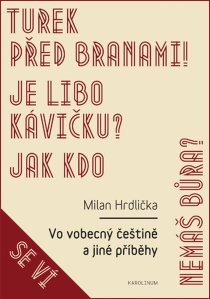 Vo vobecný češtině a jiné příběhy - Milan Hrdlička