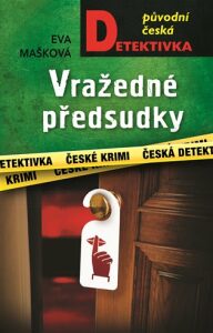 Vražedné předsudky - Eva Mašková