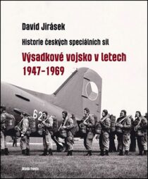 Výsadkové vojsko v letech 1947-1969 - David Jirásek
