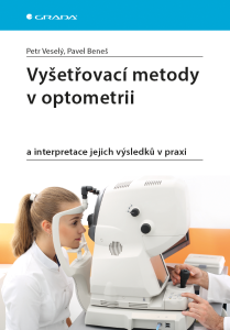 Vyšetřovací metody v optometrii - Pavel Beneš,Petr Veselý