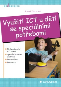 Využití ICT u dětí se speciálními potřebami - Pavel Zikl,kolektiv a