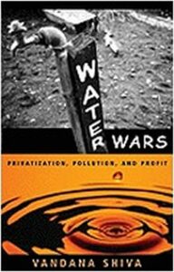 Water Wars - Vandana Shiva