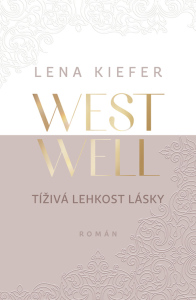 Westwell: Tíživá lehkost lásky - Lena Kiefer