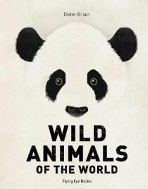 Wild Animals of the World - Dieter Braun