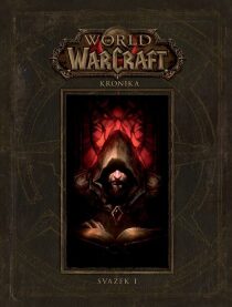World of WarCraft - Kronika 1 - Chris Metzen, Matt Burns, ...