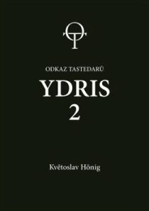 Ydris 2 - Odkaz Tastedarů - Květoslav Hönig