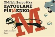 Zatoulané písmenko - Oldřich Syrovátka, ...