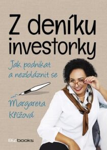 Z deníku investorky Margareta Křížová
