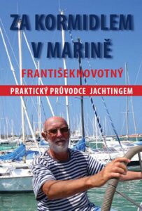 Za kormidlem v marině - František Novotný