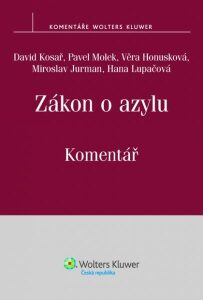 Zákon o azylu, Komentář - Pavel Molek, David Kosař, ...