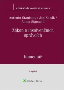 Zákon o insolvenčních správcích Komentář - Jan Kozák, Adam Sigmund, ...