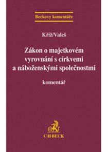 Zákon o majetkovém vyrovnání s církvemi a náboženskými společnostmi - Jakub Kříž,Václav Valeš