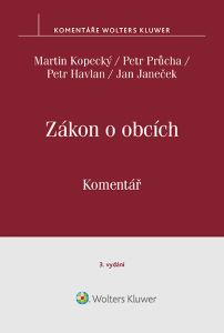 Zákon o obcích (128/2000 Sb.). Komentář. 3. vydání - Petr Průcha, Petr Havlan, ...