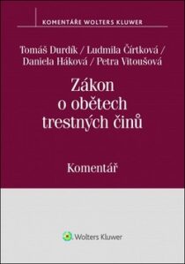 Zákon o obětech trestných činů - Tomáš Durdík, ...