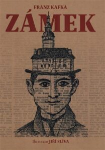 Zámek - Franz Kafka,Jiří Slíva