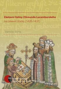 Zástavní listiny Zikmunda Lucemburského - Stanislav Bárta