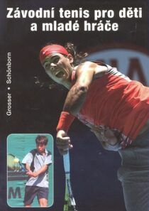 Závodní tenis pro děti a mladé hráče - Richard Schonborn