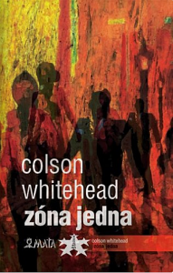 Zóna Jedna - Colson Whitehead